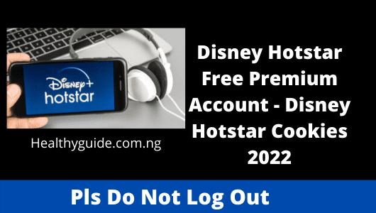 Disney Hotstar Free Premium Account - Disney Hotstar Cookies 2022
