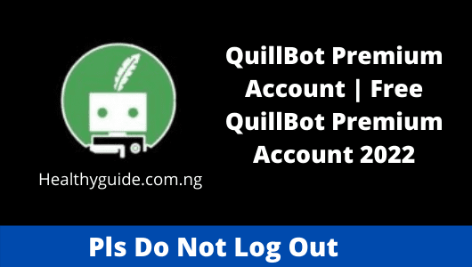 QuillBot Premium Account | Free QuillBot Premium Account 2022