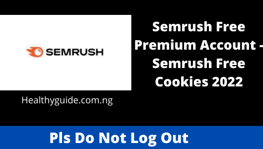 Semrush Free Premium Account - Semrush Free Cookies 2022
