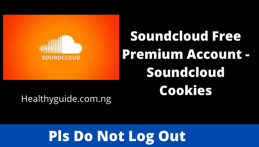 Soundcloud Free Premium Account - Soundcloud Cookies - This blog post will teach you how to get a Soundcloud Free Premium Account.